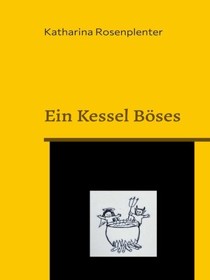cover image of Ein Kessel Böses